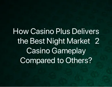 Best Night Market 2 Casino