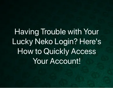 Lucky neko login Lucky neko login